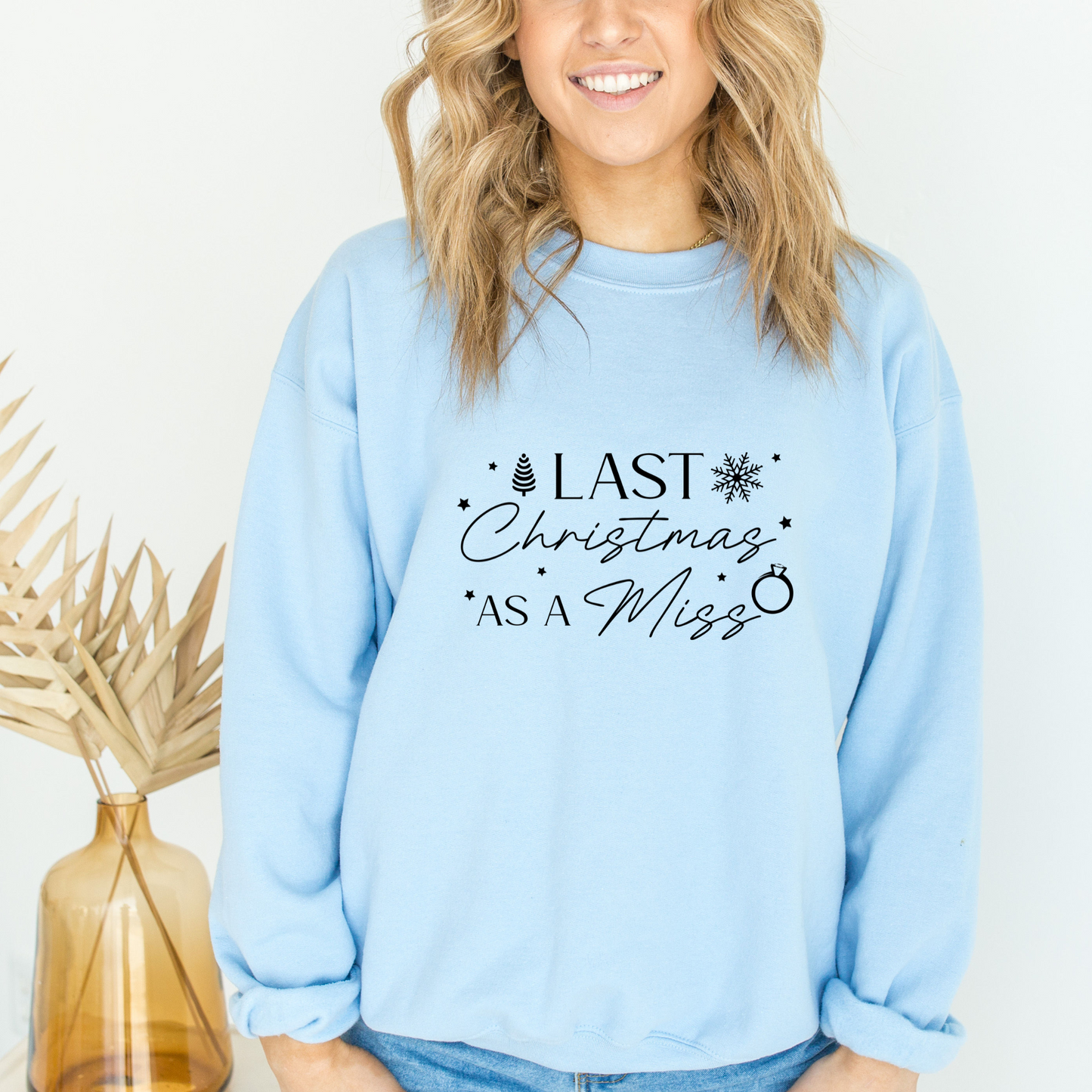 Last Christmas Sweatshirt for Bride